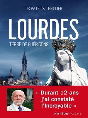 cover image of Lourdes, terre de guérisons